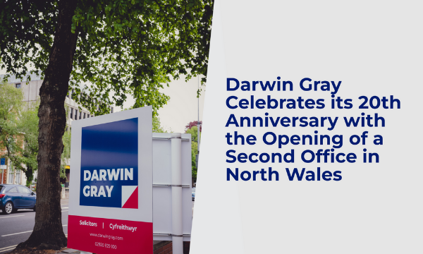 Darwin Gray Celebrates its 20th Anniversary with the Opening of a Second Office in North Wales