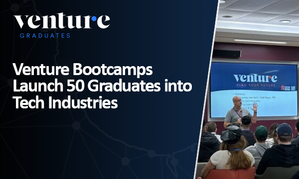Venture Bootcamps launch 50 graduates into tech industries