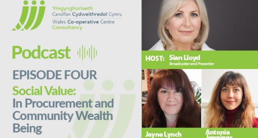 PODCAST: Episode 4 – Social Value in Procurement and Community Wealth Building