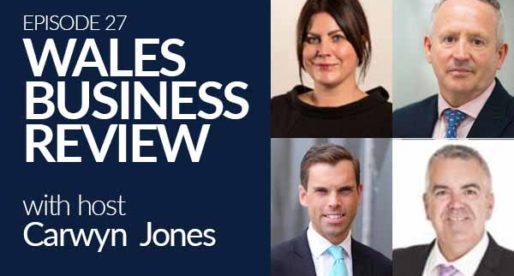 Wales Business Review – Episode 27