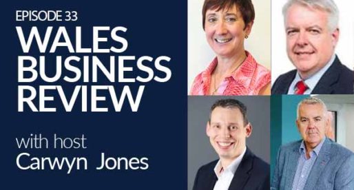 Wales Business Review – Episode 33