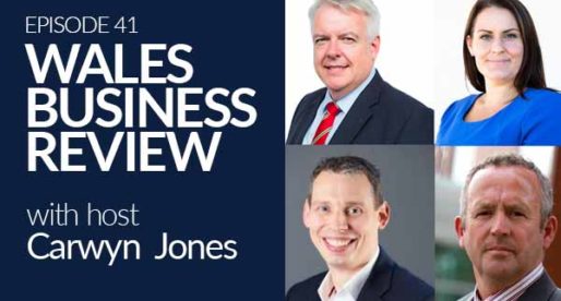 Wales Business Review – Episode 41