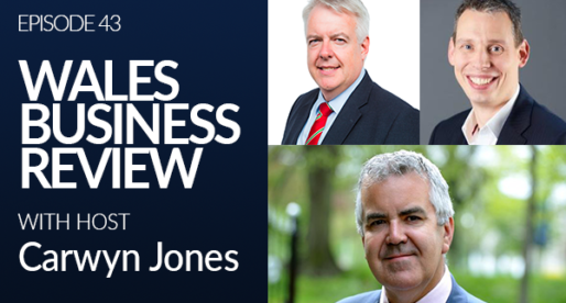 Wales Business Review – Episode 43