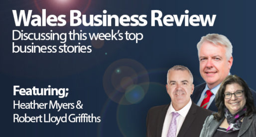 PODCAST<br>Wales Business Review – Episode 2