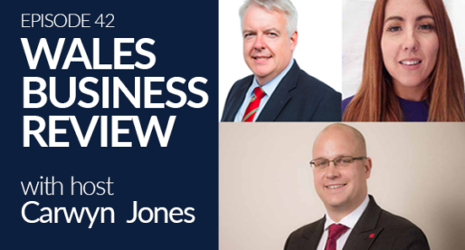 Wales Business Review – Episode 42