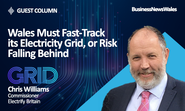 Wales Must Fast-Track Its Electricity Grid Risk Falling Behind