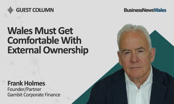 Wales Must Get Comfortable With External Ownership
