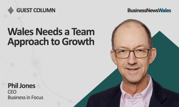 Wales Needs a Team Approach to Growth