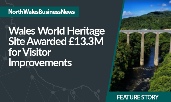 Wales World Heritage Site Awarded 13.3 Million for Visitor Improvements