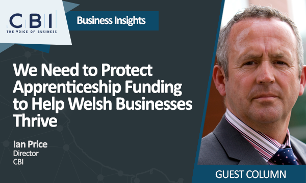We Need to Protect Apprenticeship Funding to Help Welsh Businesses Thrive