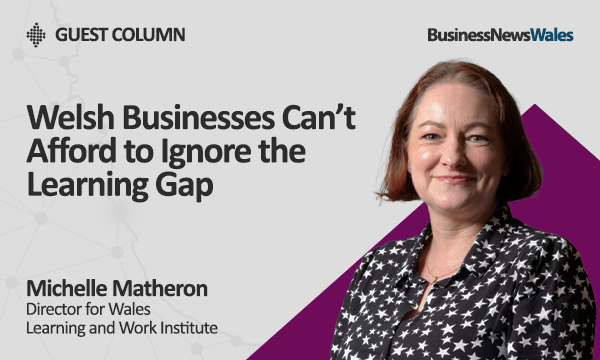 Welsh Businesses Can’t Afford to Ignore the Learning Gap