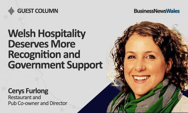 Welsh Hospitality Deserves More Recognition and Government Support