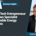 Welsh Tech Entrepreneur Launches Specialist Renewable Energy Business