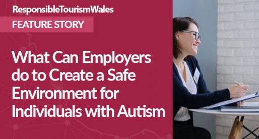 What Can Employers do to Create a Safe Environment for Individuals with Autism at Work?