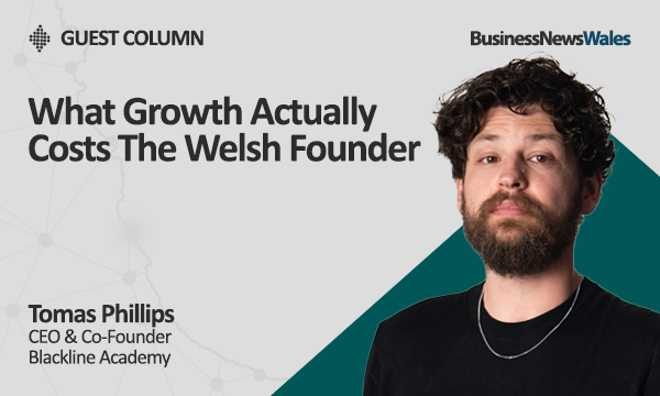 What Growth Actually Costs The Welsh Founder
