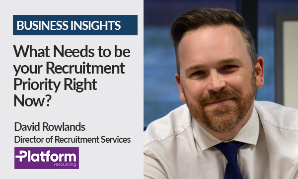 What Needs to be your Recruitment Priority Right Now?