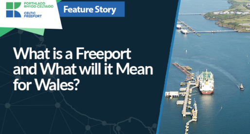What is a Freeport and What will it Mean for Wales?