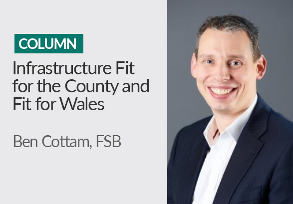 Infrastructure Fit for the County and Fit for Wales