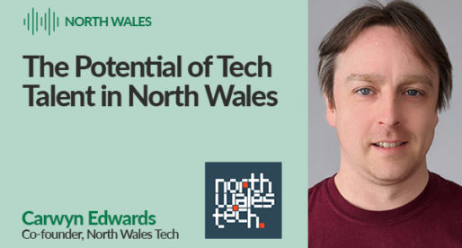 The Potential of Tech Talent in North Wales