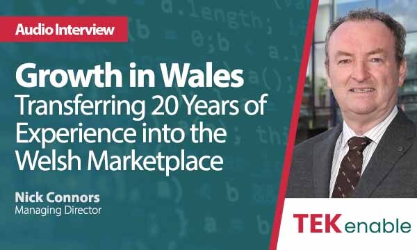 Growth in Wales – Transferring 20 Years of Experience into the Welsh Marketplace