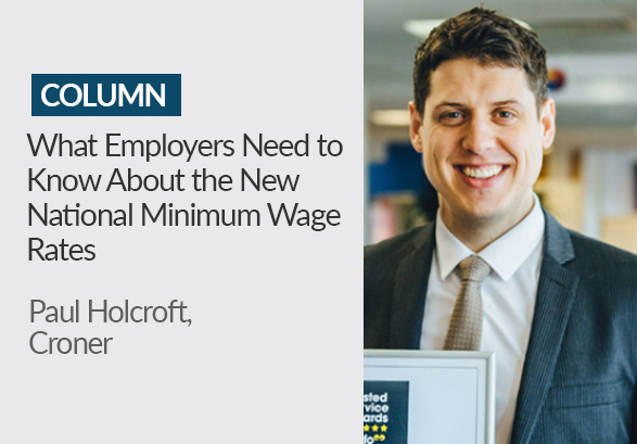 What Employers Need to Know About the New National Minimum Wage Rates