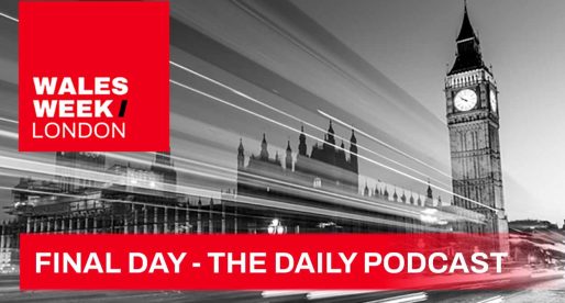 Final Day – The Wales Week London Podcast