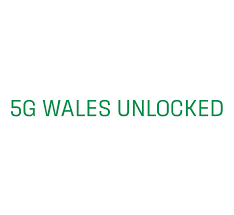 Introducing 5G Wales Unlocked