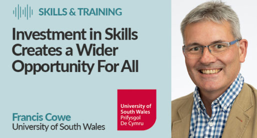 Investment in Skills Creates a Wider Opportunity for All