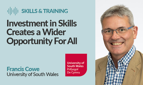 Investment in Skills Creates a Wider Opportunity for All