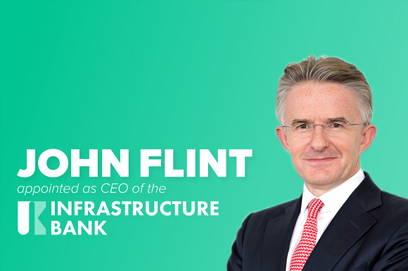 John Flint Appointed as UK Infrastructure Bank CEO