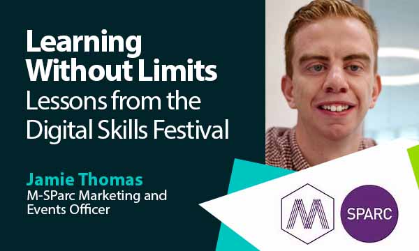 Learning Without Limits – Lessons from the Digital Skills Festival