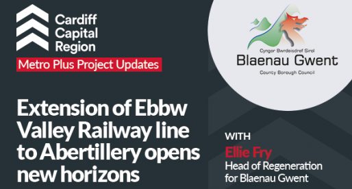 Extension of Ebbw Valley Railway Line to Abertillery Opens New Horizons