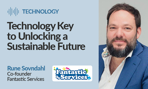 Technology Key to Unlocking a Sustainable Future