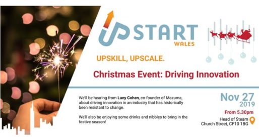 <strong> 27th November – Cardiff </strong><br>UpStart Wales Christmas Event: Driving Innovation