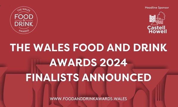 Wales Food and Drink Awards 2024 Finalists Unveiled: Celebrating the ...